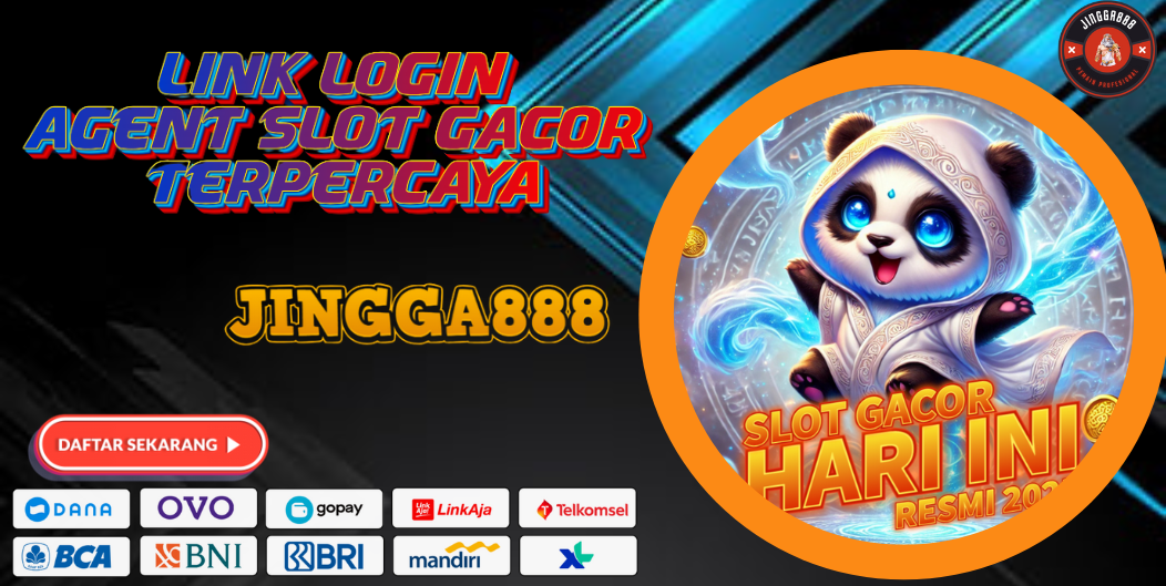 LINK LOGIN AGENT SLOT GACOR TERPERCAYA